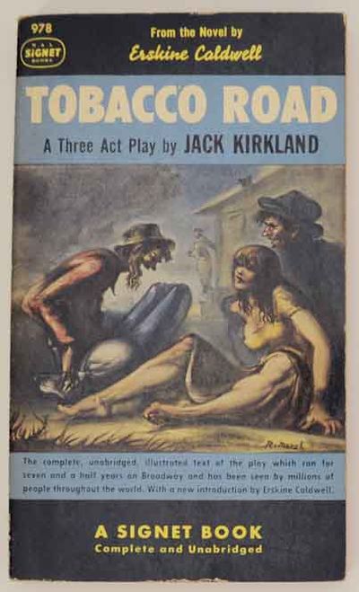 novel tobacco road The novel was adapted as a successful play in 1933. Tobacco Road: caldwell, erskine Books