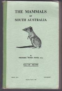 image of The Mammals of South Australia Parts I-III 1923-1925