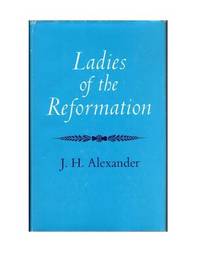 Ladies of the Reformation