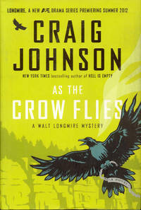 As the Crow Flies by Craig Johnson - 2012