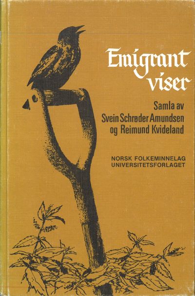 Emigrantviser. Utvalde og kommenterte av (...)