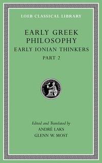 Early Greek Philosophy  Volume III: Later Ionian and Athenian Thinkers