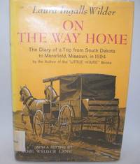 On the Way Home: The Diary of a Trip from South Dakota to Mansfield Missouri in 1894
