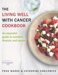The Living Well with Cancer Cookbook by Catherine Fran & Zabilowicz
- Paperback
- 2016
- from Books for Cooks (SKU: 9780593075753-1)