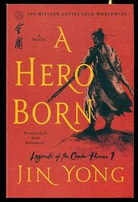 A Hero Born: The Definitive Edition -- Legends of the Condor Heroes  1