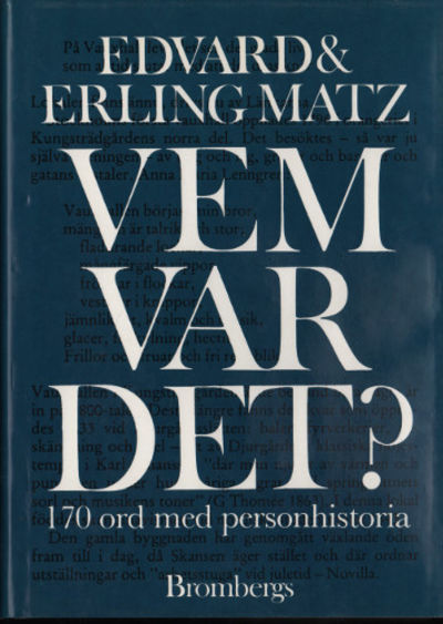 VEM VAR DET? 170 ord med personhistoria.