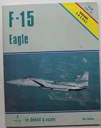 F-15 EAGLE IN DETAIL &amp; SCALE - D&amp;S VOL. 14 by Bert Kinzey - 1984