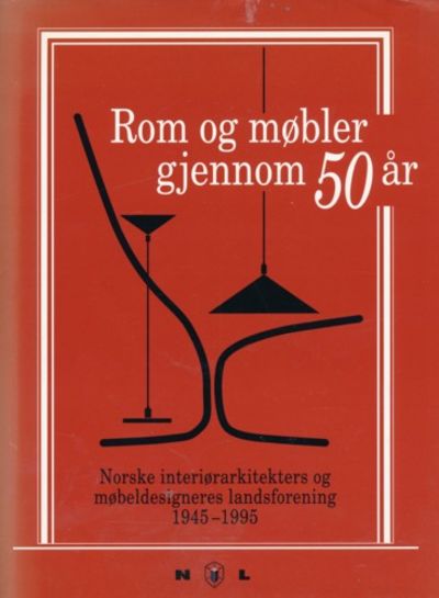 Rom og møbler gjennom 50 år. Norske…