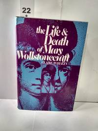 The Life and Death of Mary Wollstonecraft