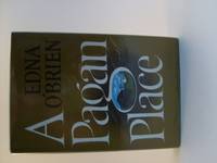 A Pagan Place by Edna O.brien - 1970