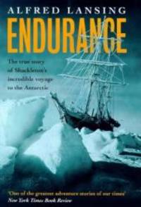 Endurance: Shackleton&#039;s incredible voyage by LANSING, Alfred - 1999-01-01