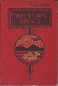 BÄDER UND KURORTE DER SCHWEIZ