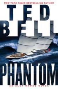 Phantom by Ted Bell - 2012-01-04