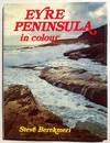 Eyre Peninsula in colour