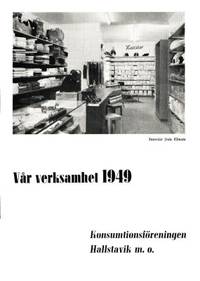 Vår verksamhet 1949. Konsumtionsföreningen…