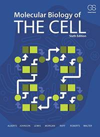 Molecular Biology of the Cell by Bruce Alberts, Alexander D. Johnson, Julian Lewis (Author), David Morgan, Martin Raff, Keith Roberts, Peter Walter - 11/18/2014