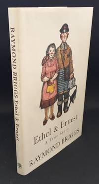 Ethel &amp; Ernest : A True Story (Signed By The Author) by Briggs, Raymond - 1998