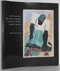 image of Jacob Lawrence: The Frederick Douglass and Harriet Tubman Series of 1938-1940