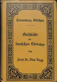 Geschichte der Deutschen Literatur. by MAX KOCH
- Hardcover
- Signed
- from Frits Knuf Antiquarian Books (SKU: 25721)