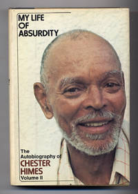 My Life of Absurdity by HIMES, Chester - 1976