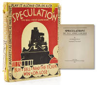 Speculation! The Wall Street Game-Book by Poole, Augustus and Walter J. Buckitt - 1929