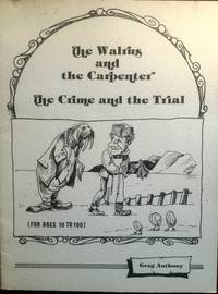 The Walrus and the Carpenter : The Crime and the Trial (For Ages 10 to 100)