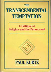 cover of THE TRANSCENDENTAL TEMPTATION A Critique of Religion and the Paranormal