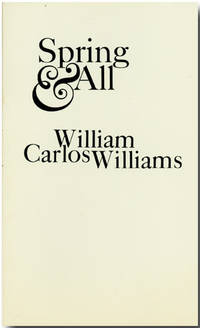 SPRING &amp; ALL by Williams, William Carlos - 1970.