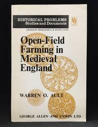 image of Open-Field Farming in Medieval England; A Study of Village By-Laws (Publisher series: Historical Problems: Studies and Documents.)