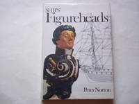 Ships' Figureheads by Peter Norton - 1st Edition - 1976 - from Carmarthenshire Rare Books. (SKU: 120499)
