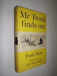 Mr Twink Finds Out by Hurt Freda - First Edition - 1956 - from Flashbackbooks (SKU: biblio2301 F22295)
