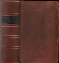 The Holy Scriptures, translated and corrected by the spirit of revelation by Joseph Smith, Jr., the Seer