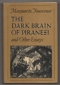 The Dark Brain of Piranesi and Other Essays