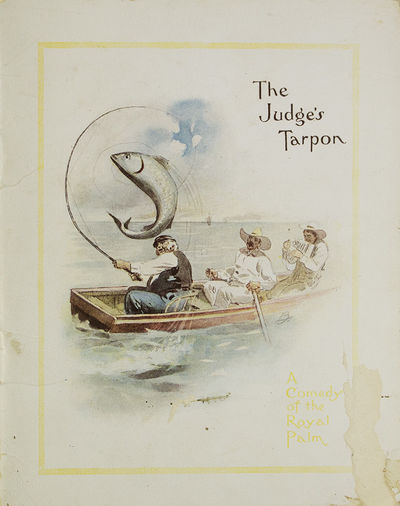 The Judge's Tarpon. A Comedy of the Royal Palm