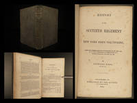 History of the Sixtieth Regiment New York State Volunteers, from the commencement of its organization in July, 1861, to its public reception at Ogdensburgh as a veteran command, January 7th, 1864.