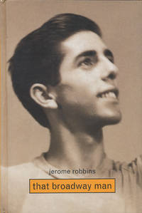 Jerome Robbins That Broadway Man, That Ballet Man by Conrad, Christine - 2000