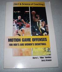 image of Motion Game Offenses for Men's and Women's Basketball (The Art and Science of Coaching series)