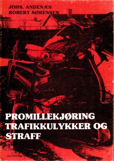 Promillekjøring. Trafikkulykker og straff.