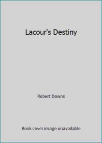 Lacour's Destiny