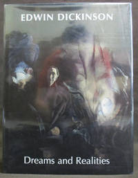 Edwin Dickinson : Dreams and Realities by Dreishpoon, Douglas - 2002