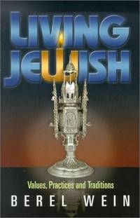 Artscroll: Living Jewish by Rabbi Berel Wein