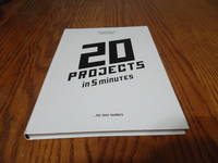 20 Projects in 5 Minutes.for fast readers by Karlssonwilker Inc - 2009