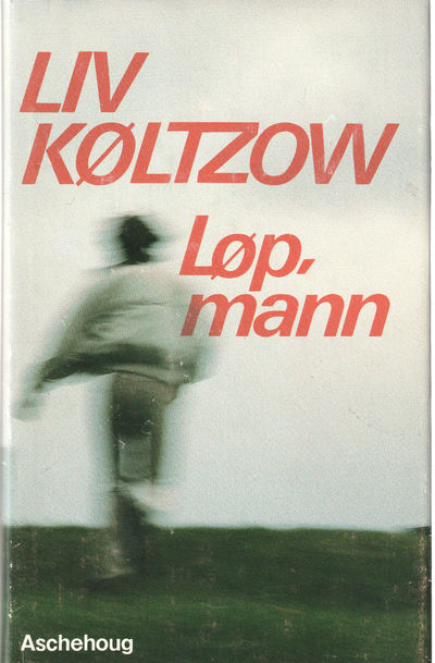 Løp mann. Roman