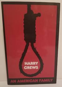 AN AMERICAN FAMILY. The Baby with the Curious Markings by Crews, Harry - 2006