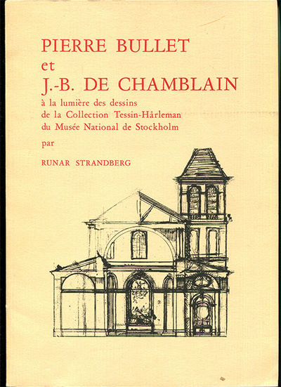 Pierre Bullet et J.-B. de Chamblain à la lumière…