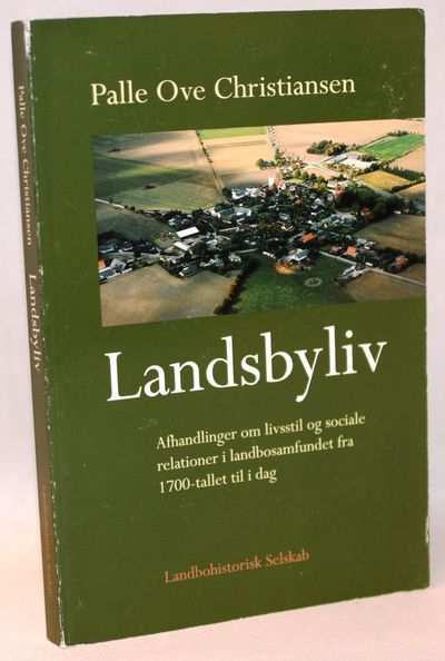 Landsbyliv - afhandlinger om livsstil og sociale…