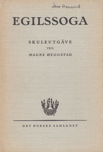 Egilssoga. Skuleutgåve ved Magne Heggstad.