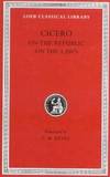 Cicero: De re Publica (On the Republic) , De Legibus (On the Laws) (Loeb Classical Library No. 213) by Cicero - Hardcover - 2007-07-02 - from Books Express (SKU: 0674992350q)