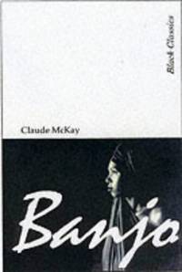 Banjo (Black Classics) by McKay, Claude