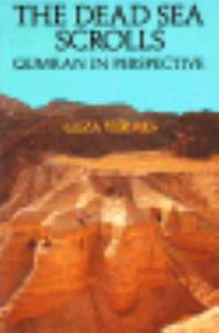 The Dead Sea Scrolls: Qumran in Perspective